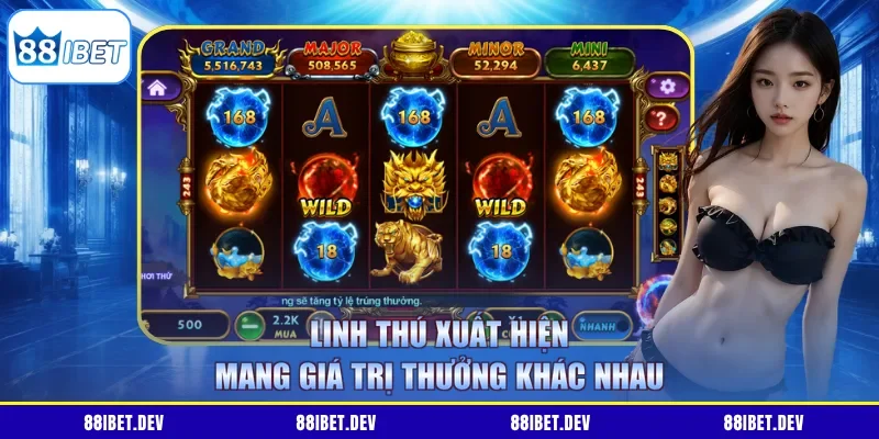 Linh thú xuất hiện mang giá trị thưởng khác nhau